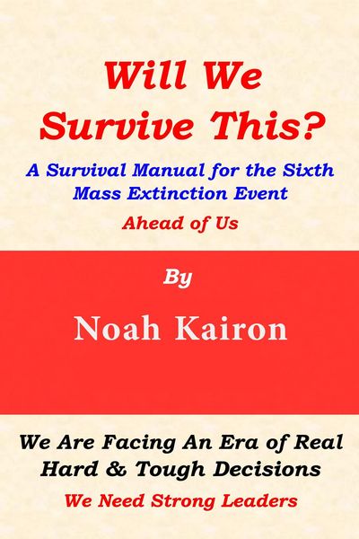 Produktbild: Will We Survive This? A Survival Manual for the Sixth Mass Extinction Event Ahead of Us