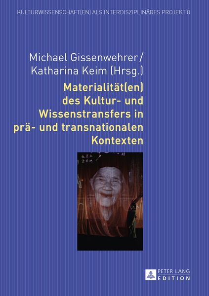 Produktbild: Materialit&auml;t(en) des Kultur- und Wissenstransfers in pr&auml;- und transnationalen Kontexten