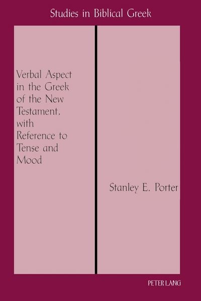 Produktbild: Verbal Aspect in the Greek of the New Testament, with Reference to Tense and Mood