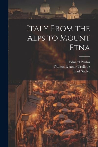 Produktbild: Italy From the Alps to Mount Etna