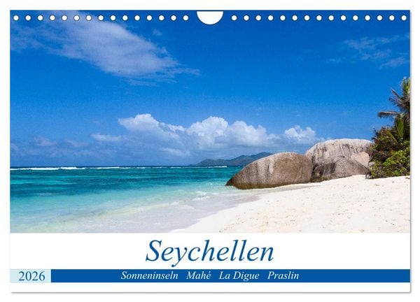 Seychellen. Sonneninseln - Mahé, La Digue, Praslin (Wandkalender 2026 DIN A4 quer), CALVENDO Monatskalender