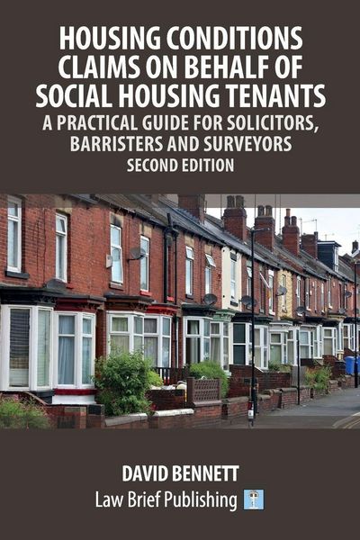Produktbild: Housing Conditions Claims on Behalf of Social Housing Tenants - A Practical Guide for Solicitors, Barristers and Surveyors - Second Edition