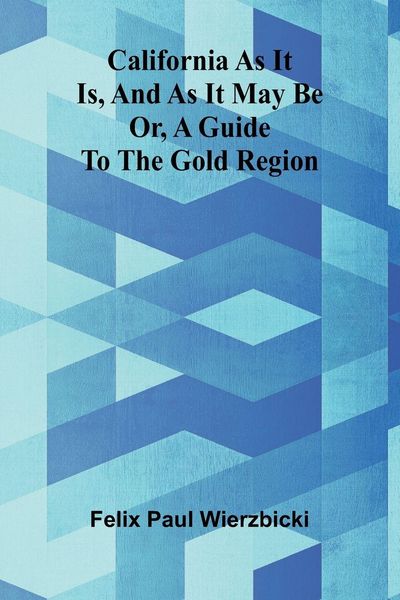 Produktbild: California as it is, and as it may be
