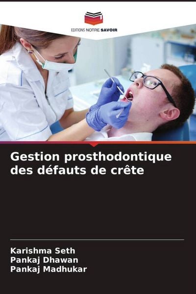 Produktbild: Gestion prosthodontique des d&eacute;fauts de cr&ecirc;te