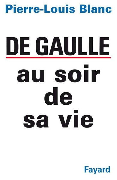 Produktbild: De Gaulle au soir de sa vie