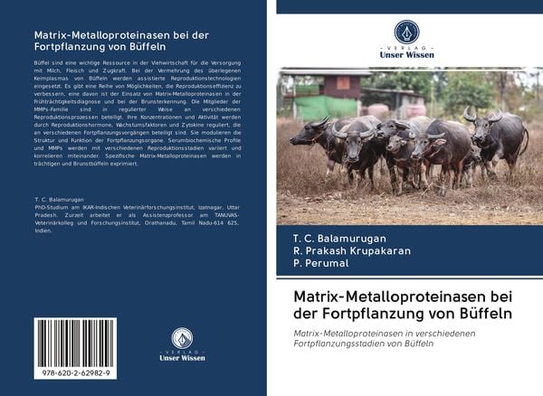 Matrix-Metalloproteinasen bei der Fortpflanzung von Büffeln, Taschenbuch von T. C. Balamurugan , R. Prakash Krupakaran , P. Perumal, Sciencia Scripts,