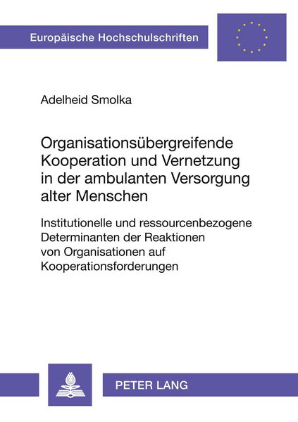 Produktbild: Organisations&uuml;bergreifende Kooperation und Vernetzung in der ambulanten Versorgung alter Menschen