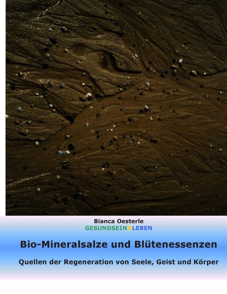 Produktbild: Bio-Mineralsalze und Bl&uuml;tenessenzen