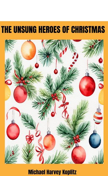 Produktbild: The Unsung Heroes of Christmas The Contribution of the People of Christmas (updated)
