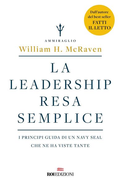 Produktbild: La leadership resa semplice. I principi guida di un navy seal che ne ha viste tante