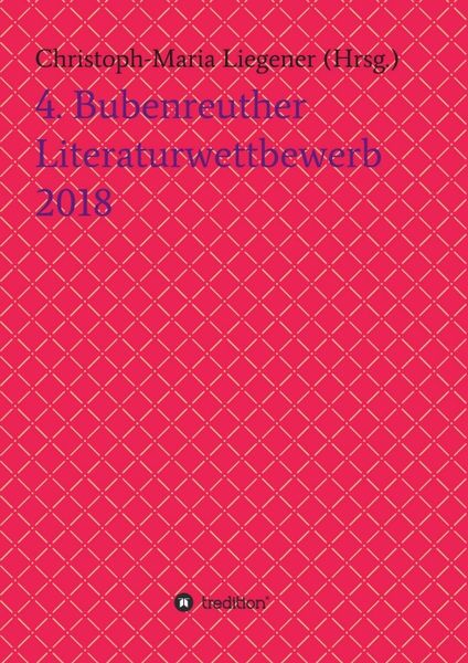 Produktbild: 4. Bubenreuther Literaturwettbewerb 2018