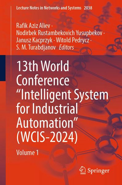 Produktbild: 13th World Conference &ldquo;Intelligent System for Industrial Automation&rdquo; (WCIS-2024)
