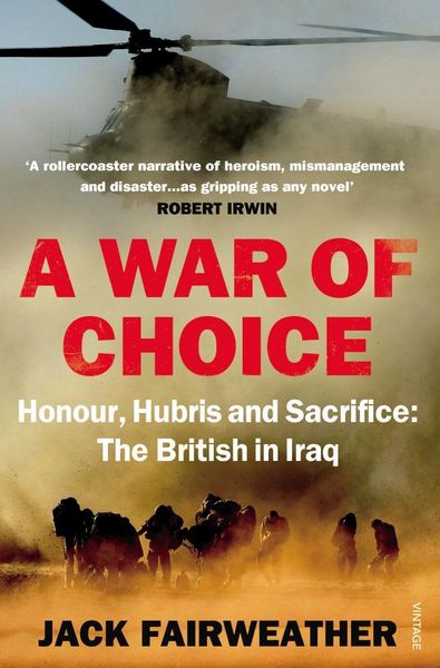 Produktbild: A War of Choice: Honour, Hubris and Sacrifice