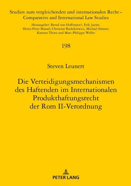 Produktbild: Die Verteidigungsmechanismen des Haftenden im Internationalen Produkthaftungsrecht der Rom II-Verordnung