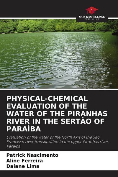 Produktbild: Physical-Chemical Evaluation Of The Water Of The Piranhas River in The Sert&atilde;o Of Para&iacute;ba