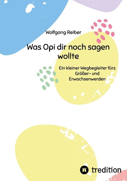 Produktbild: Was Opi dir noch sagen wollte