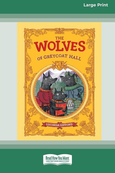 Produktbild: The Wolves of Greycoat Hall [Large Print 16pt]