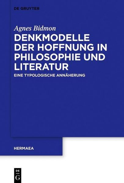 Produktbild: Denkmodelle der Hoffnung in Philosophie und Literatur