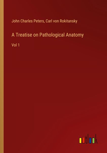 Produktbild: A Treatise on Pathological Anatomy