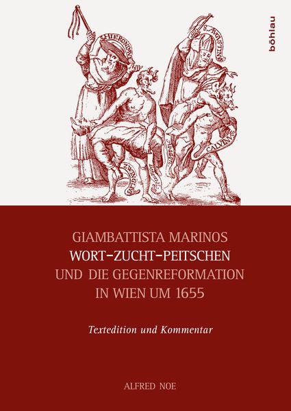 Produktbild: Giambattista Marinos Wort-Zucht-Peitschen und die Gegenreformation in Wien um 1655