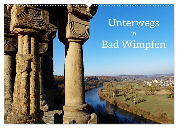 Unterwegs in Bad Wimpfen (Wandkalender 2024 DIN A2 quer), CALVENDO Monatskalender