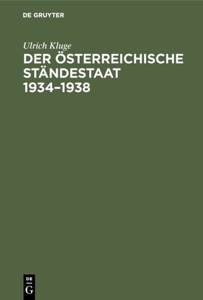 Produktbild: Der &ouml;sterreichische St&auml;ndestaat 1934&ndash;1938