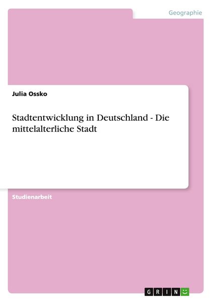 Produktbild: Stadtentwicklung in Deutschland - Die mittelalterliche Stadt
