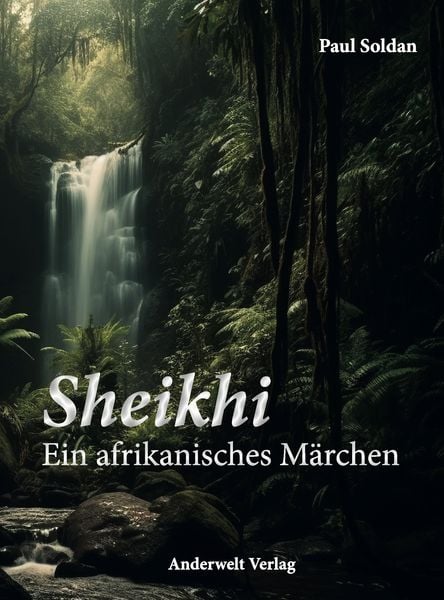 Produktbild: Sheikhi - Ein afrikanisches M&auml;rchen