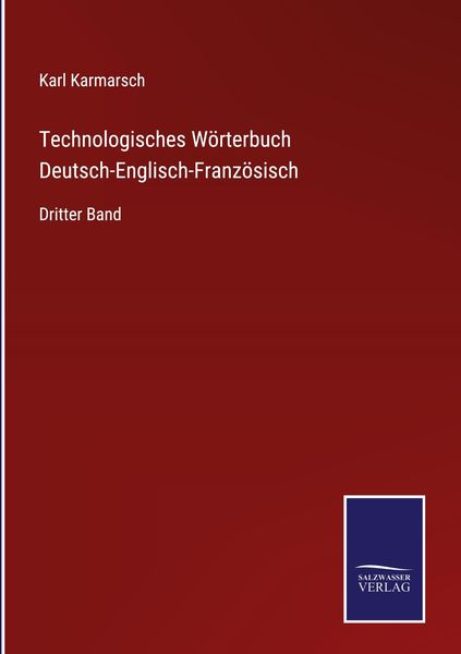 Technologisches Wörterbuch Deutsch-Englisch-Französisch