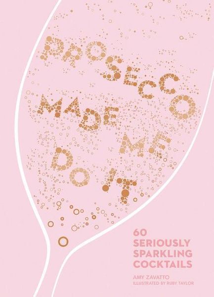 Produktbild: Prosecco Made Me Do It