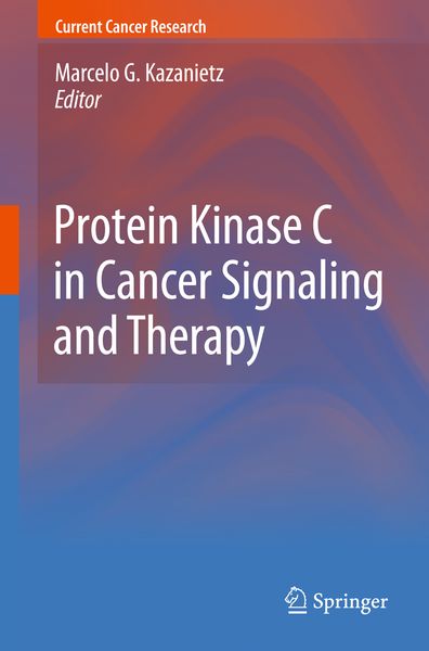 Produktbild: Protein Kinase C in Cancer Signaling and Therapy