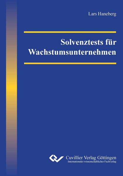 Solvenztests für Wachstumsunternehmen, Paperback von Lars Haneberg, Cuvillier Verlag, 9783954043101