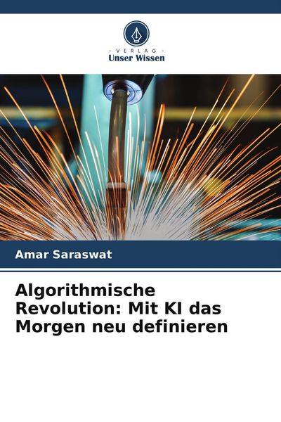 Produktbild: Algorithmische Revolution: Mit KI das Morgen neu definieren