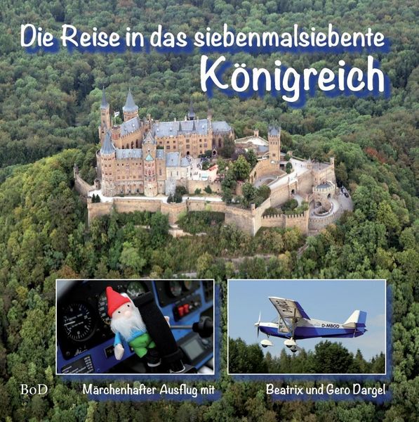 Produktbild: Die Reise in das siebenmalsiebente K&ouml;nigreich
