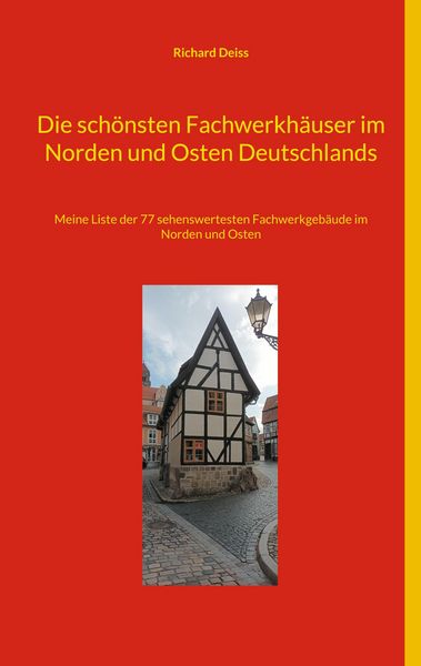 Produktbild: Die sch&ouml;nsten Fachwerkh&auml;user im Norden und Osten Deutschlands