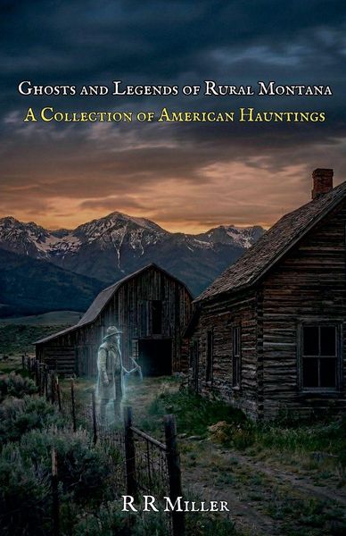 Produktbild: Ghosts and Legends of Rural Montana