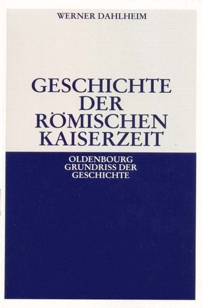Produktbild: Geschichte der R&ouml;mischen Kaiserzeit