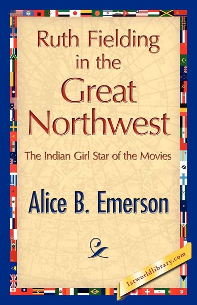Produktbild: Ruth Fielding in the Great Northwest
