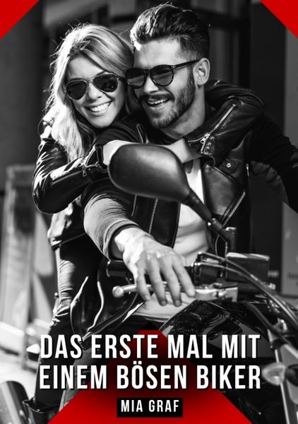 Produktbild: Das erste Mal mit einem b&ouml;sen Biker