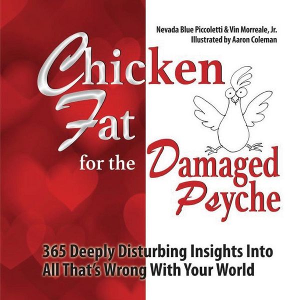 Produktbild: Chicken Fat For The Damaged Psyche