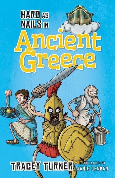 Hard as Nails in Ancient Greece, Taschenbuch von Tracey Turner, Crabtree, 978-0-7787-1515-3