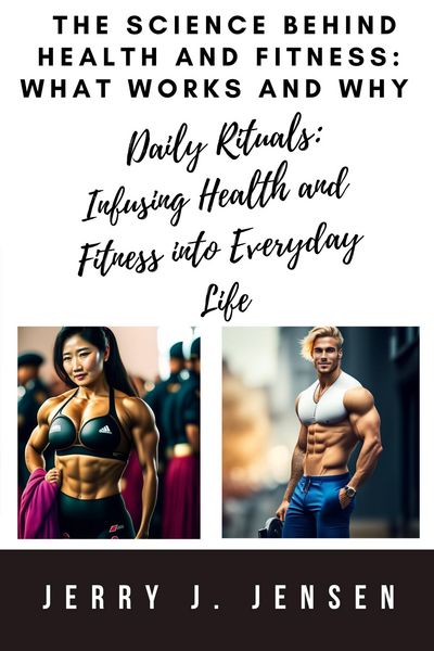 Produktbild: The Science Behind Health and Fitness: What Works and Why