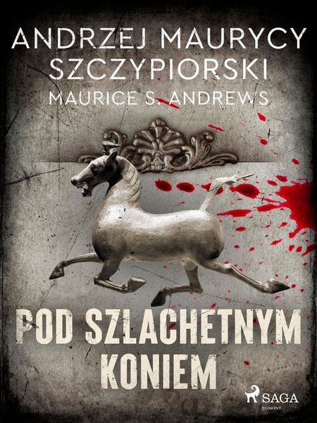 Produktbild: Pod szlachetnym koniem