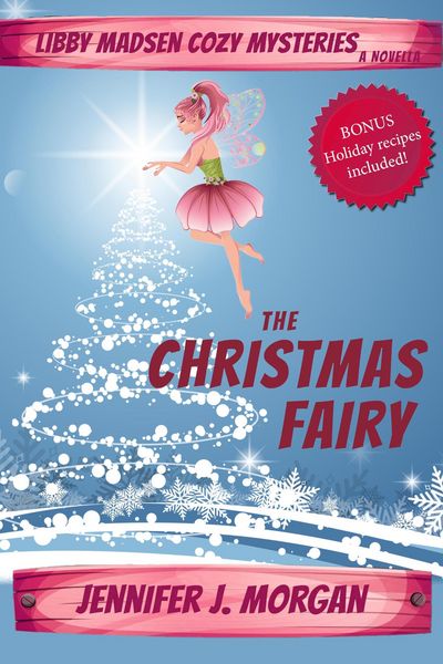 Produktbild: The Christmas Fairy: A Libby Madsen Mysteries Holiday Novella (Libby Madsen Cozy Mysteries, #0)