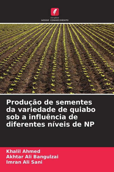 Produktbild: Produ&ccedil;&atilde;o de sementes da variedade de quiabo sob a influ&ecirc;ncia de diferentes n&iacute;veis de NP
