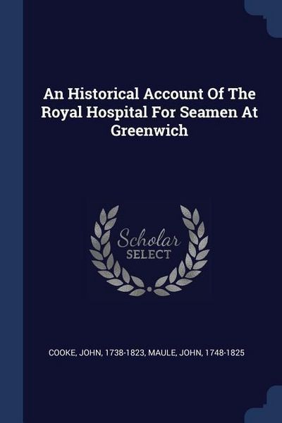 Produktbild: An Historical Account Of The Royal Hospital For Seamen At Greenwich