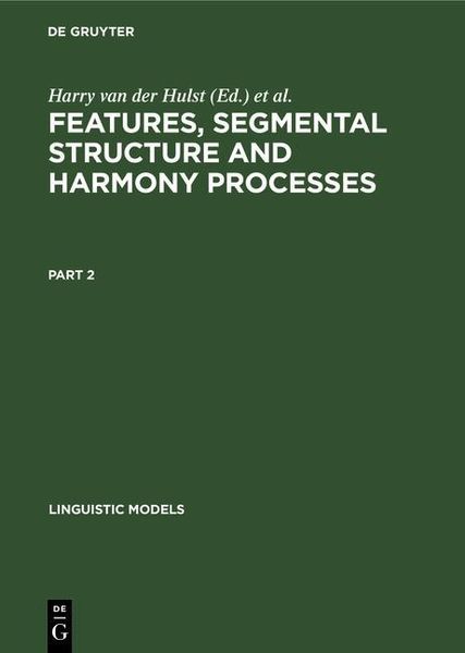 Produktbild: Features, Segmental Structure and Harmony Processes. Part 2