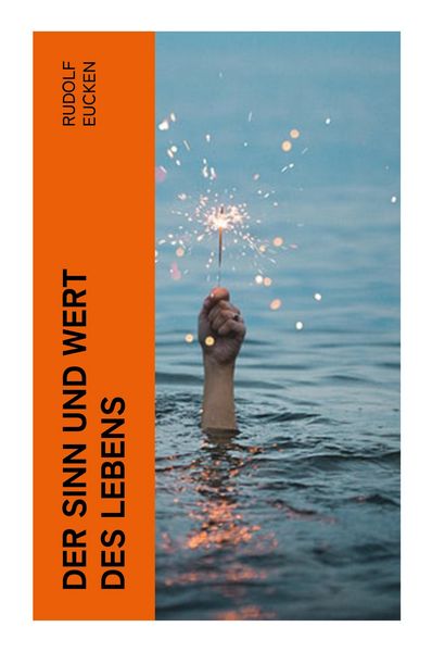 Produktbild: Der Sinn und Wert des Lebens