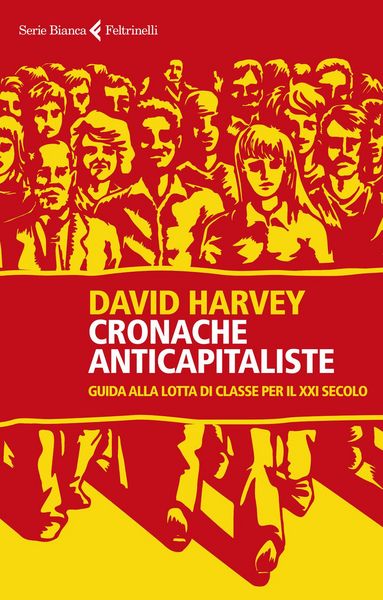 Produktbild: Cronache anticapitaliste. Guida alla lotta di classe per il XXI secolo