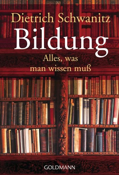 Bildung, Taschenbuch von Dietrich Schwanitz, Goldmann, 2710000909705